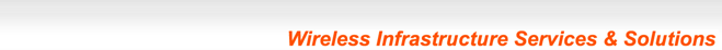 Wireless Infrastructure Services and Solutions